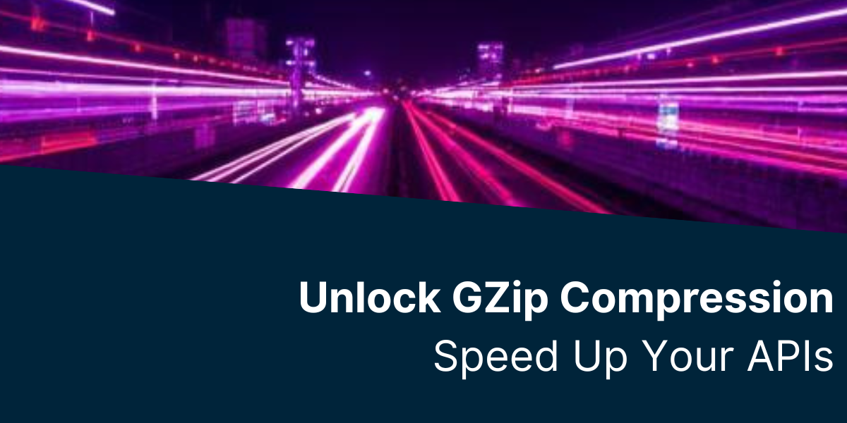 Unlock GZip Compression: Speed Up Your APIs